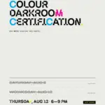 Graination Colour Darkroom Certification at The Centre — Thursday, August 13 poster